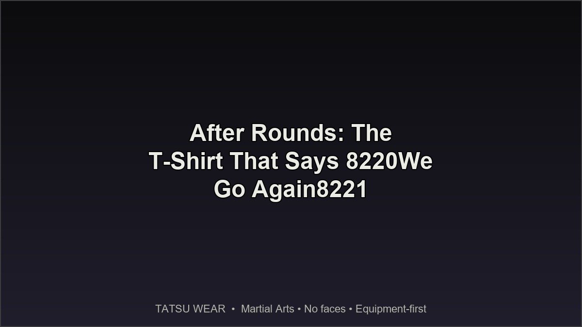 TATSU WEAR - calligraphic chest print detail on the After Rounds t-shirt
