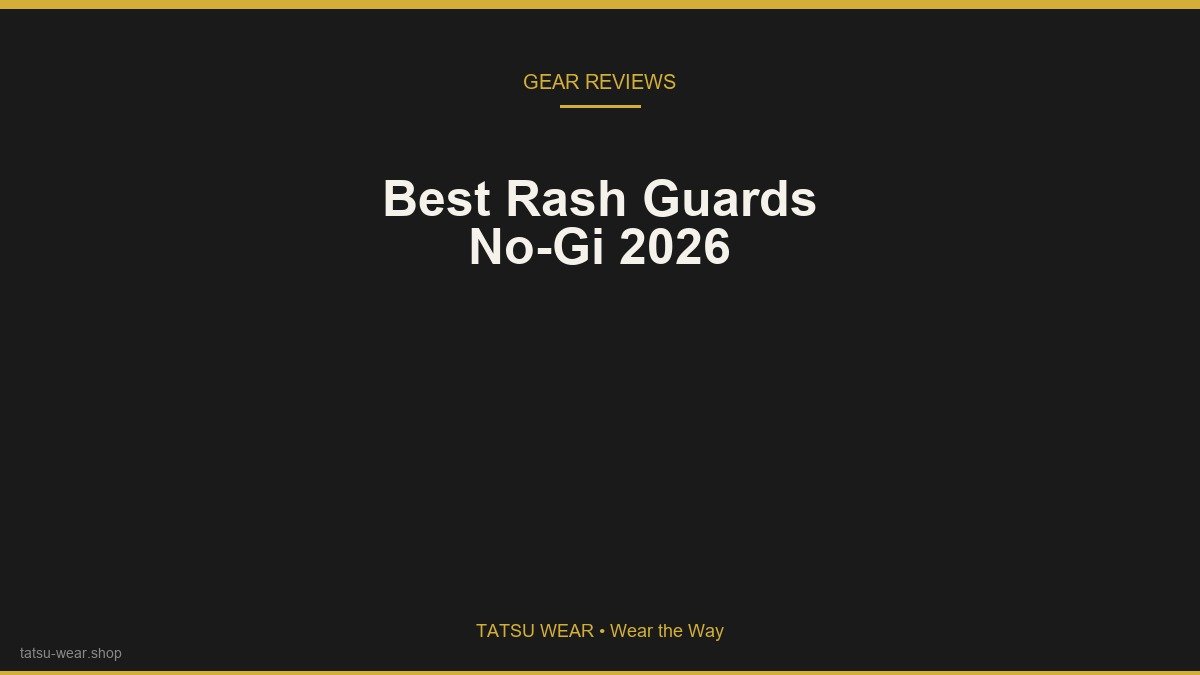 Best BJJ Rash Guards for No-Gi in 2026