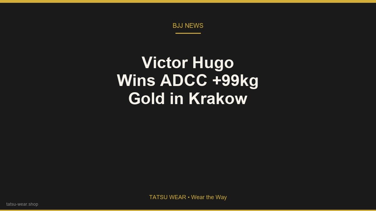 Victor Hugo Wins ADCC +99kg Gold Over Josh Saunders